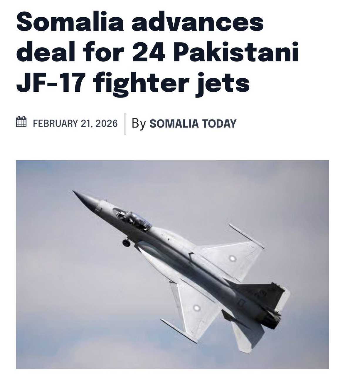 据《索马里今日报》报道，索马里正推进高层谈判，计划从巴基斯坦购买多达24架JF-