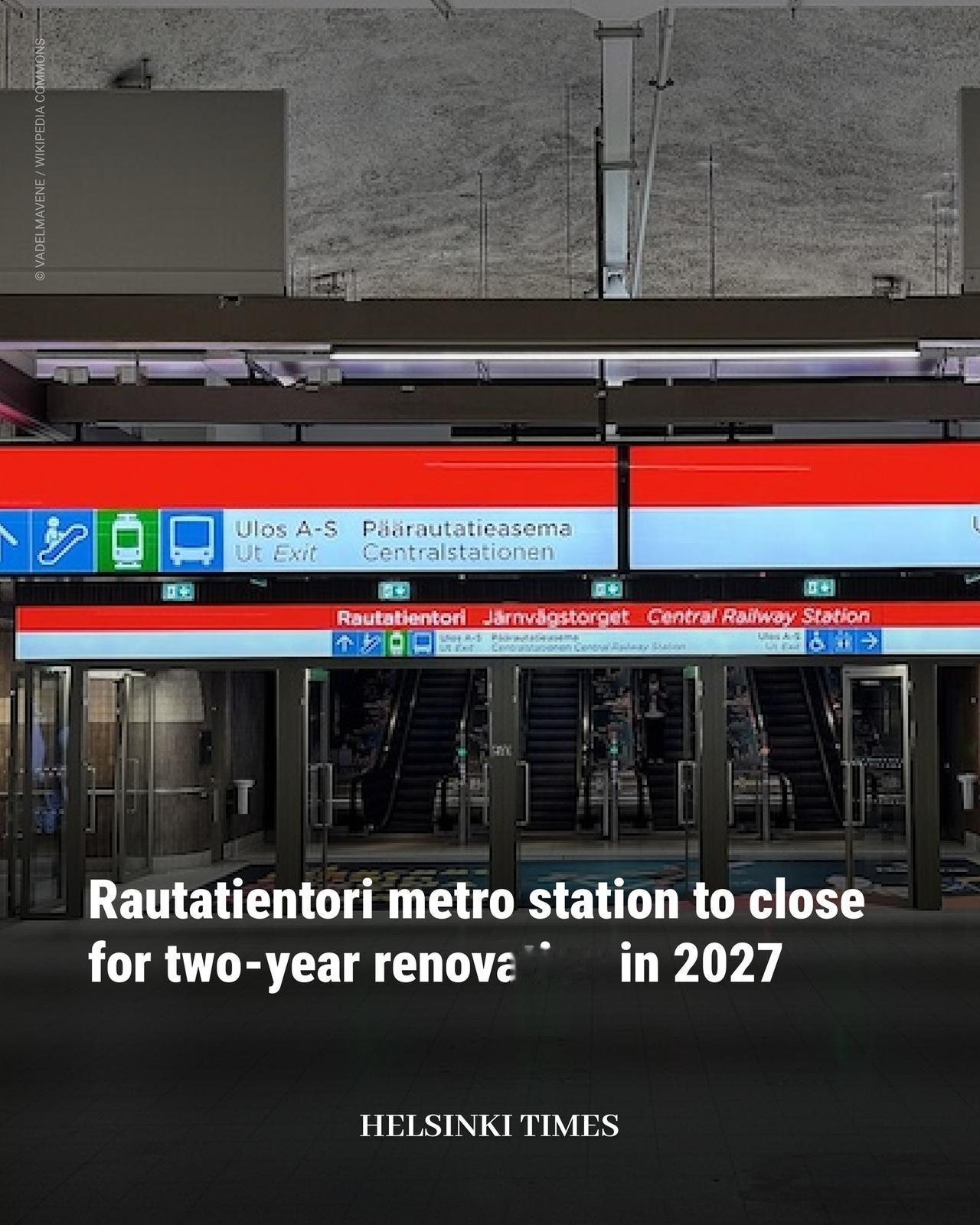 芬兰赫尔辛基中央火车站（Rautatientori）将于2027年启动为期两年的