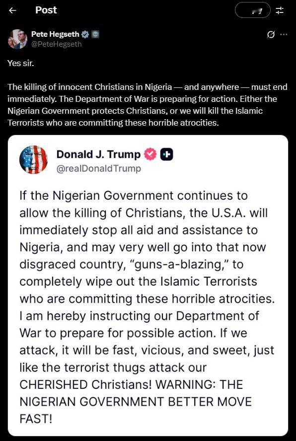 😅皮特·赫格塞斯附和特朗普： “战争部”正在准备采取行动。要么尼日利亚政府保护