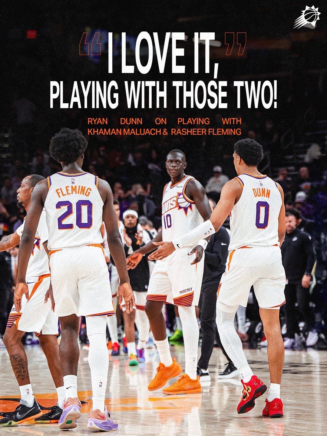 邓恩谈到马鲁阿奇和弗莱明：他们带来了年轻的能量，每一回合都在全力以赴🔥菲尼克斯