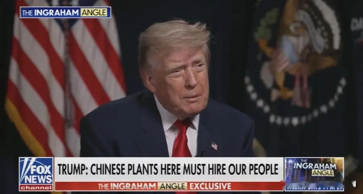 特朗普今天在接受采访时表示，如果中国企业雇佣美国本土工人，他就会允许中国在美国境