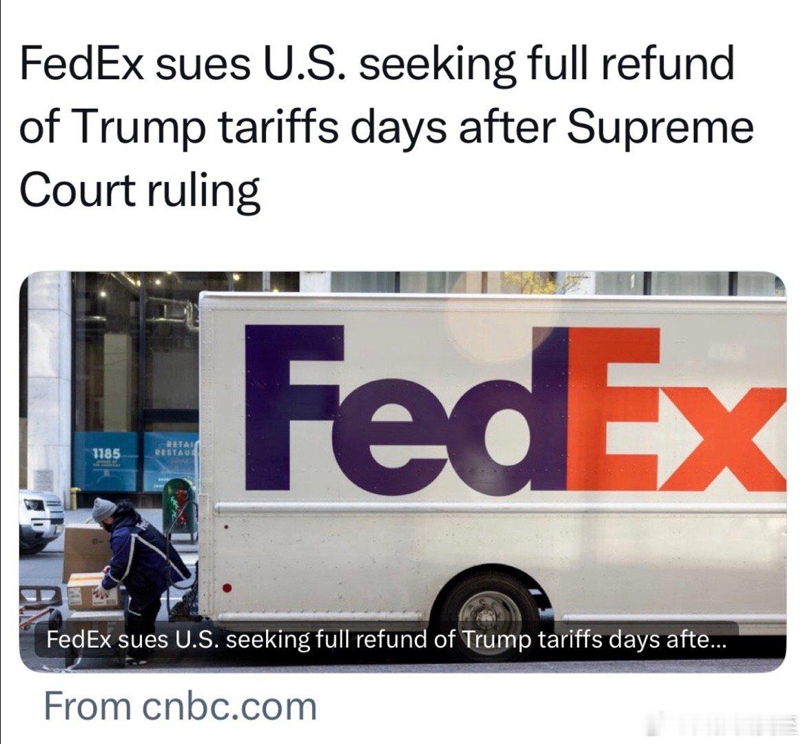 正式和政府打官司，要求退关税的大公司出现了：FedEx 📦 