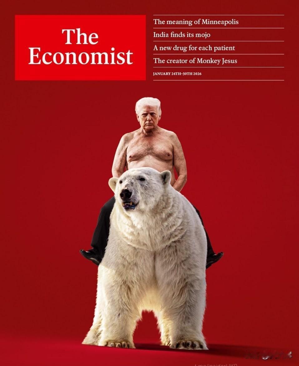 《经济学人》发布新封面，聚焦美国对格陵兰岛的主权诉求：特朗普骑白熊，宣告“北约不