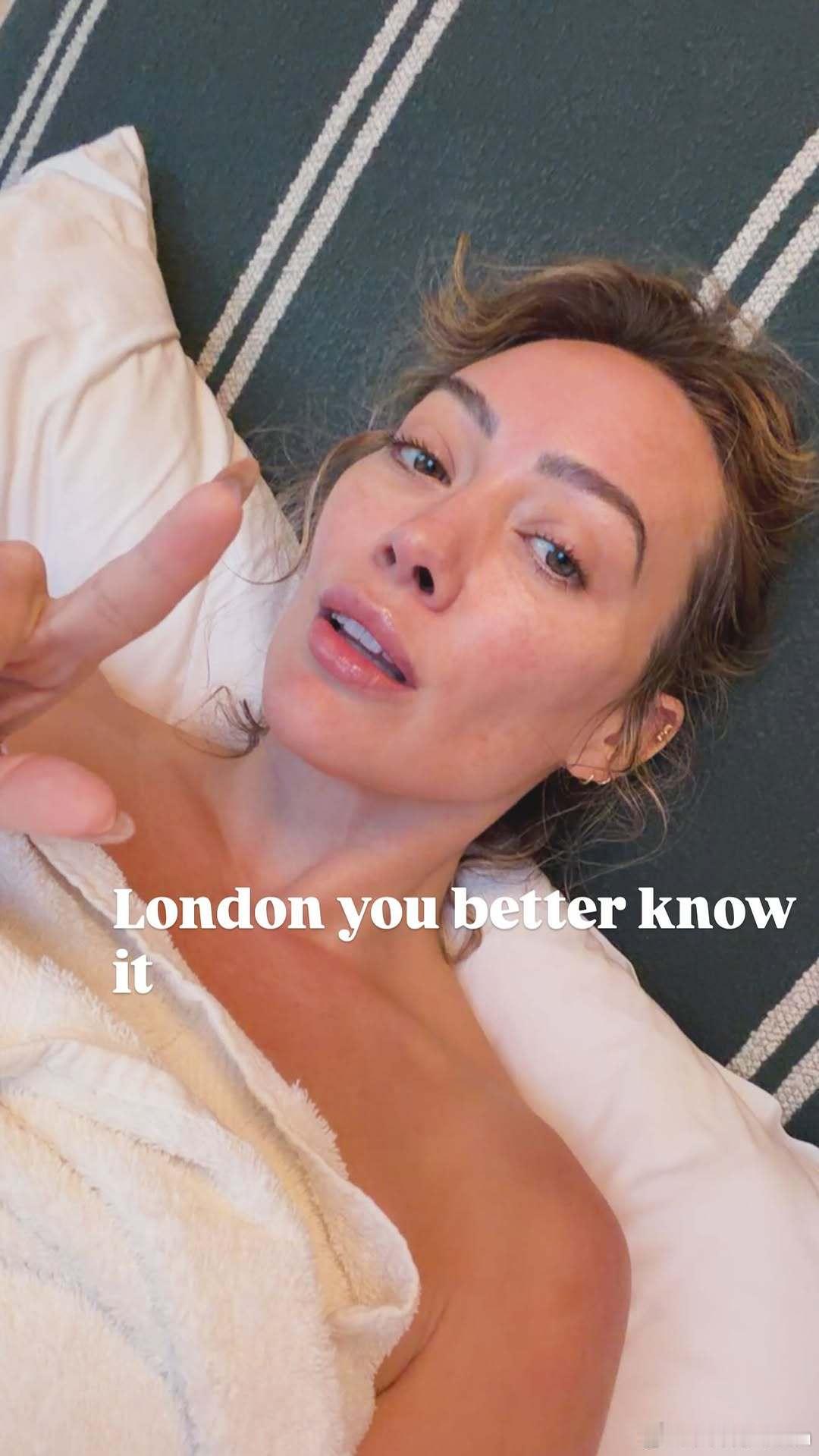 Hilary duff希拉里达芙分享新自拍，今天将在伦敦开启新专巡会演出的第一站