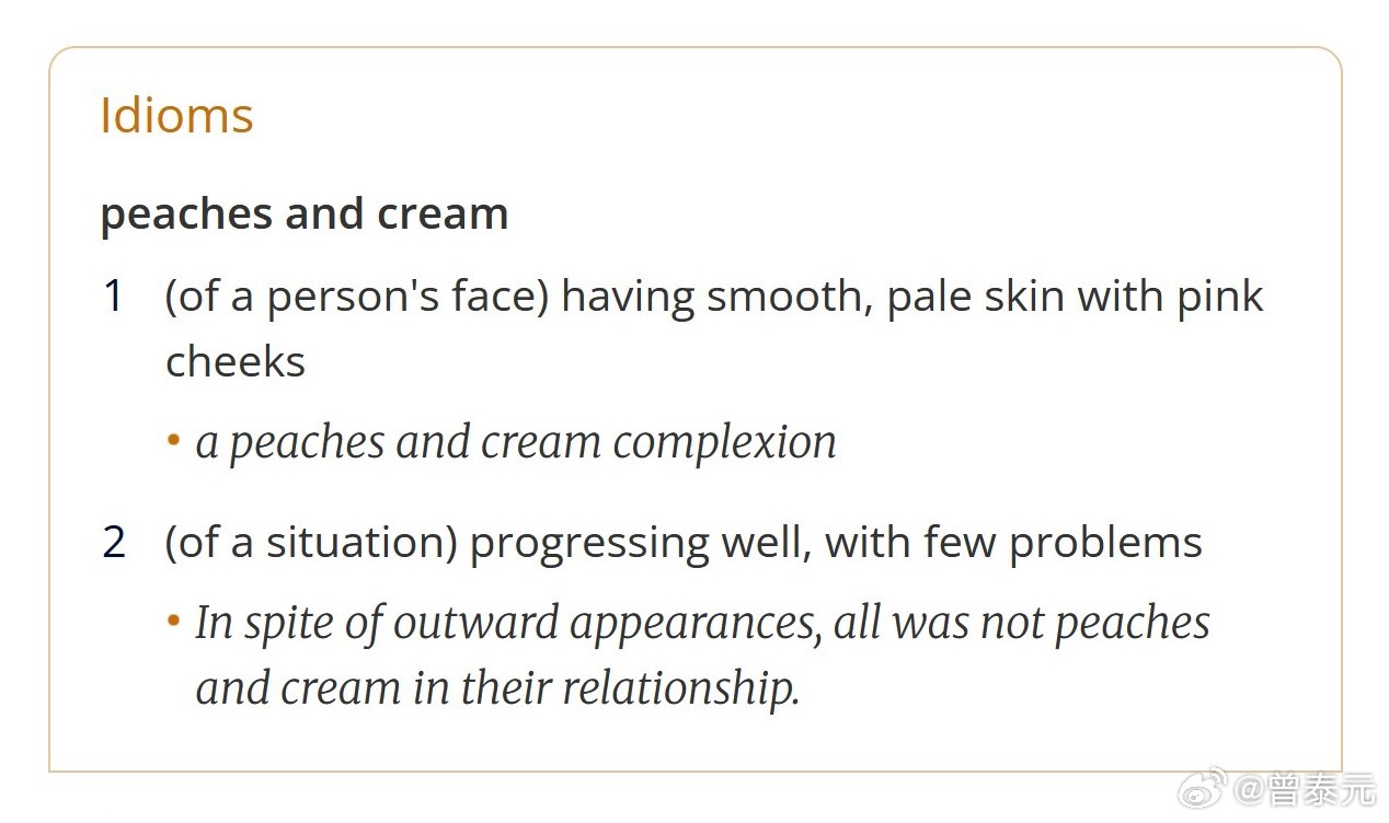 peaches and cream，字面上是“桃子和奶油”，实际上有两个意思：(