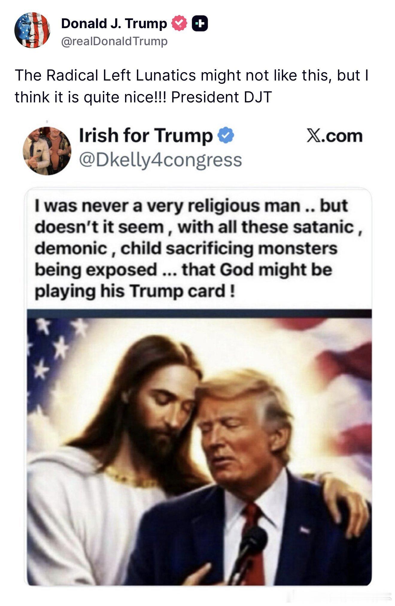 【黄金时代】川普发帖称“上帝可能要打出他的王牌了！”并配上一张耶稣基督和他在一起