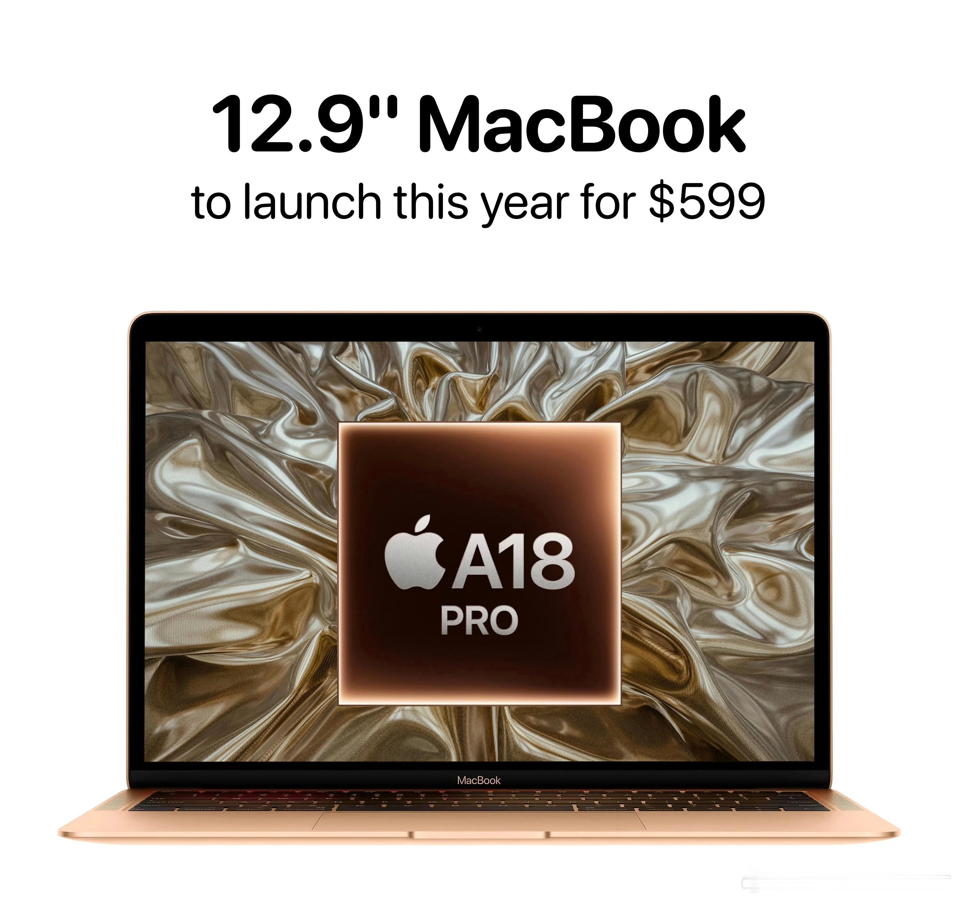 廉价版MacBook价格 这是又砍一刀，售价在599-699刀（M4 MBA99