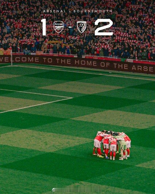 阿森纳vs伯恩茅斯 全场比赛结束，我们1-2不敌伯恩茅斯 （