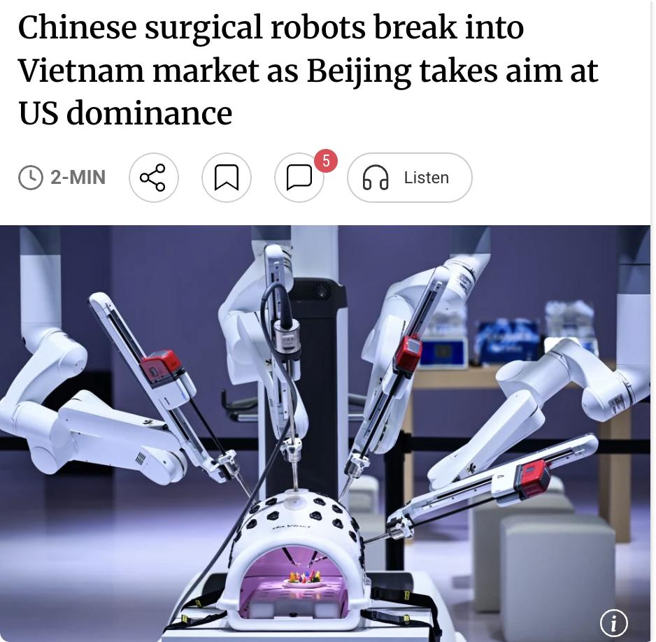 外媒：中国手术机器人获批进入越南多家顶级医院，标志中国高端医疗设备制造商在挑战西