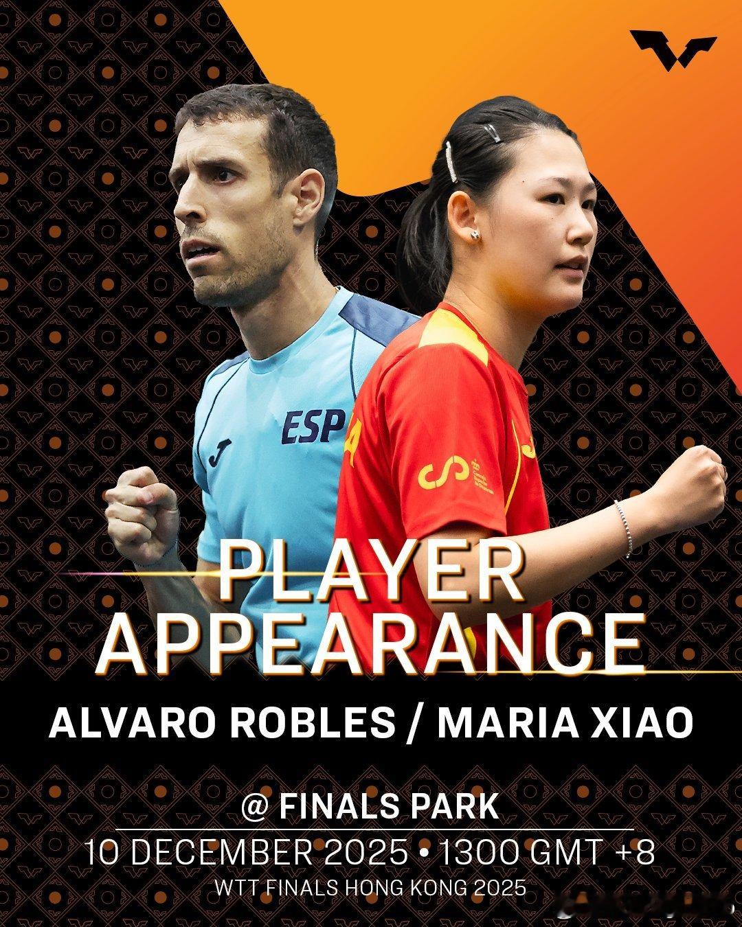 WTT香港总决赛2025 总决赛公园活动🕐 罗伯勒斯与肖瑶茜将现身展位，和大家