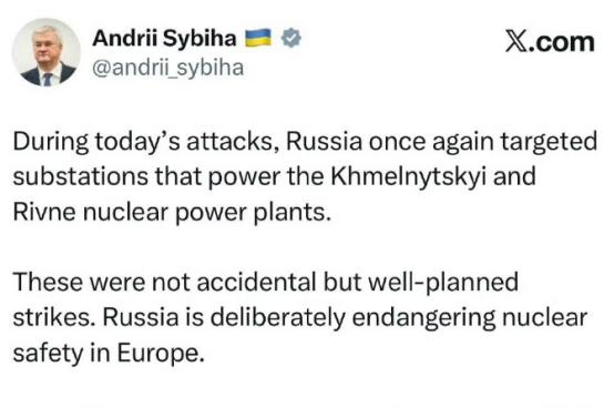 乌克兰外交部长安德烈.西比哈发帖，敦促中国和印度要求俄罗斯停止对核能设施的袭击（