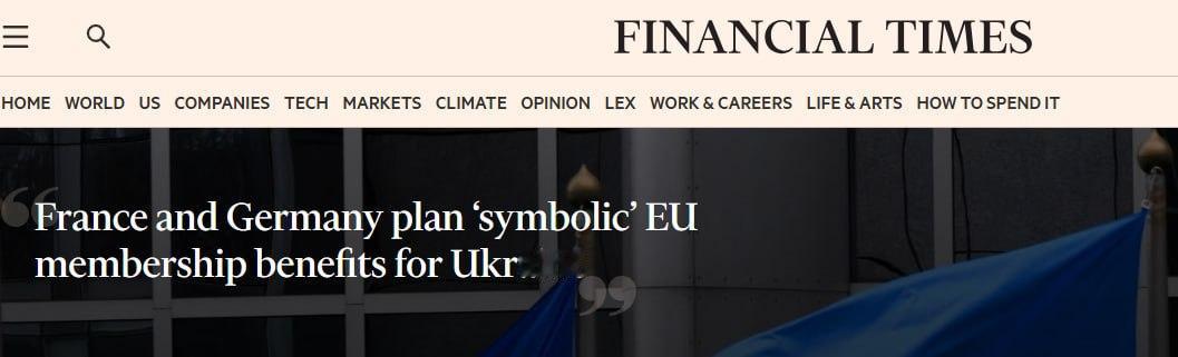《金融时报》爆料：德国和法国要给乌克兰的，只是“象征性”好处，不是真正的欧盟成员