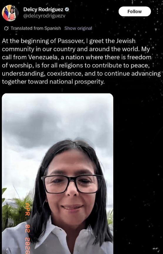 2026年4月1日，委内瑞拉代理总统罗德里格斯在社交媒体发文，温情向全球犹太族群