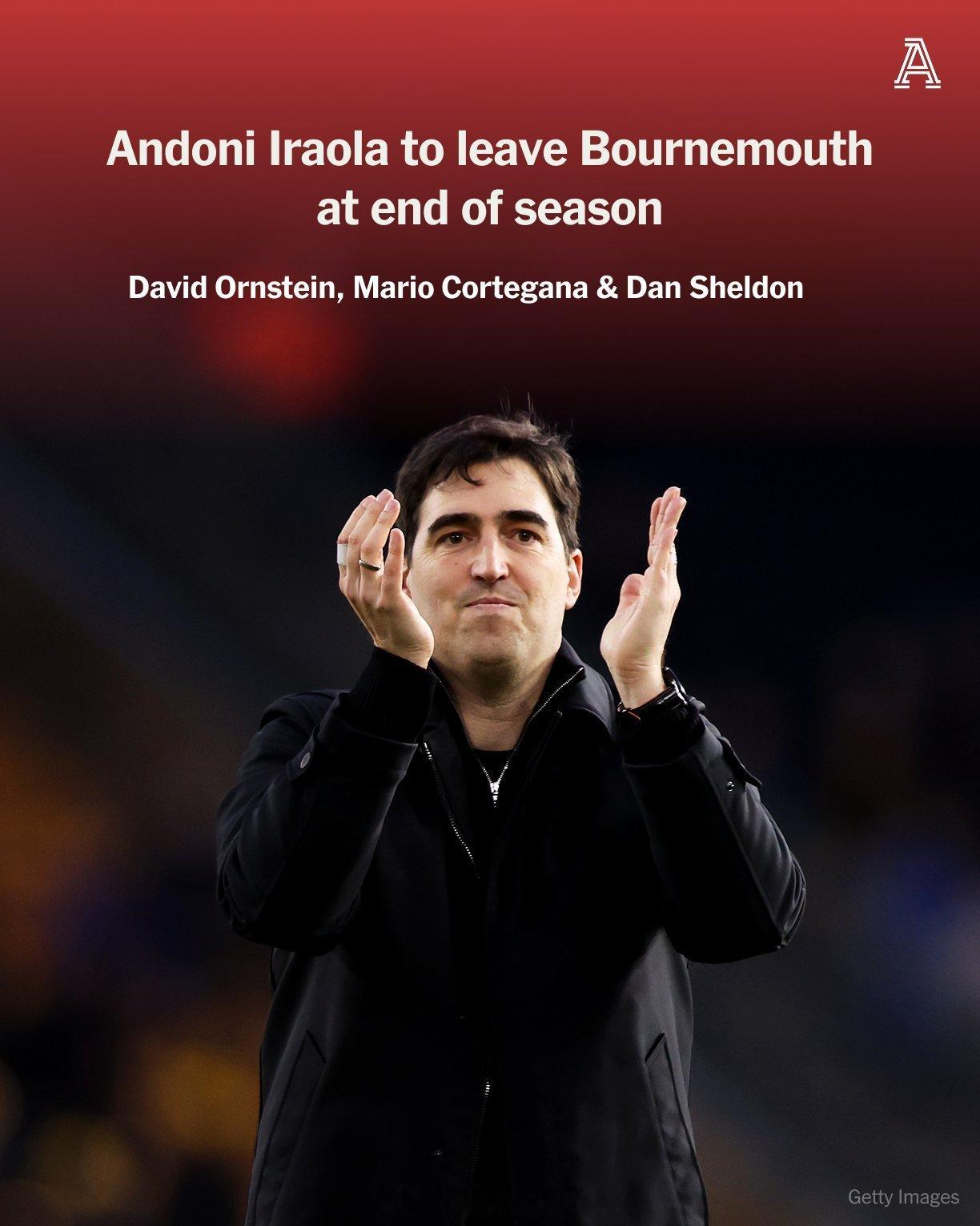 【伊劳拉今夏离开伯恩茅斯】TA名记DO抢先独家：伯恩茅斯主帅伊劳拉，将会在本赛季