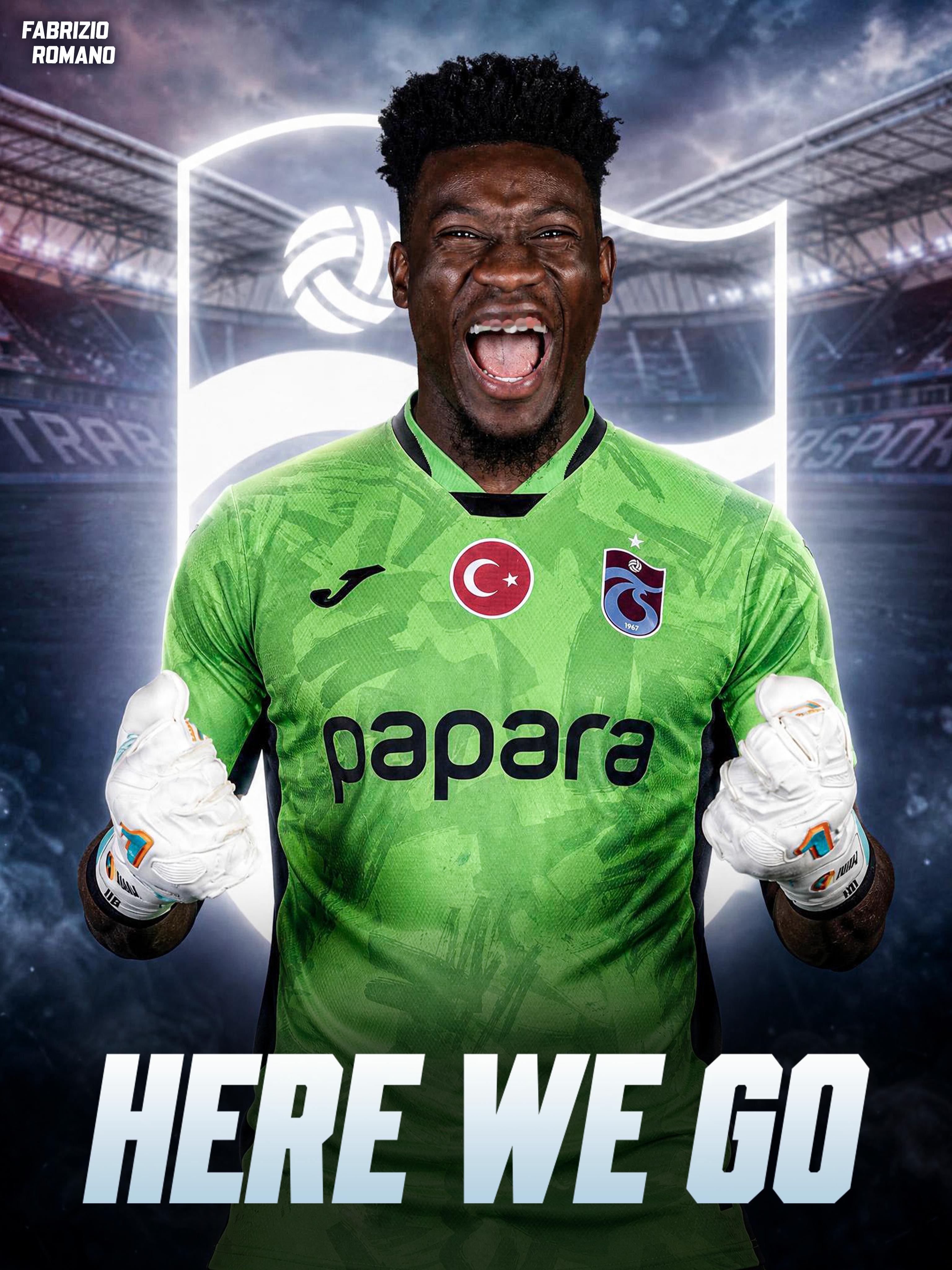 罗马诺：奥纳纳加盟特拉布宗体育，here we go！新的租借已达成口头协议，因