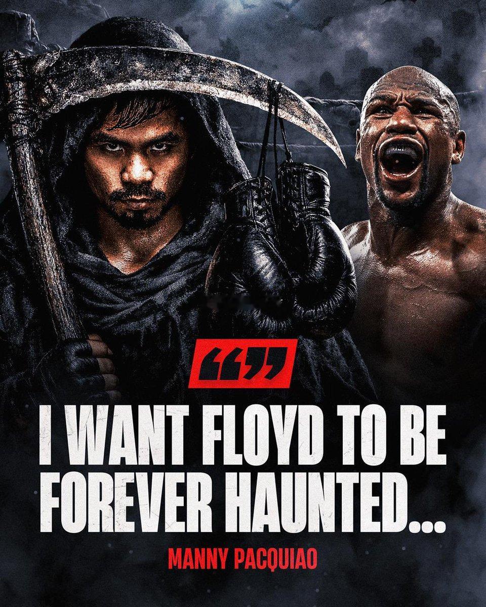 拳坛速递 曼尼·帕奎奥（Manny Pacquiao ）：“我要让小弗洛伊德·梅