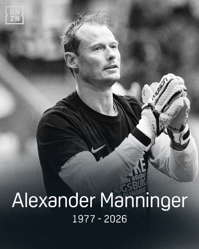 曼宁格去世 据多家媒体报道，奥地利前国门亚历山大·曼宁格因火车撞击去世，年仅48