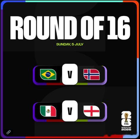 【比赛预告】世界杯1/8决赛明晨开战！🔥04:00 巴西vs挪威 08:00 