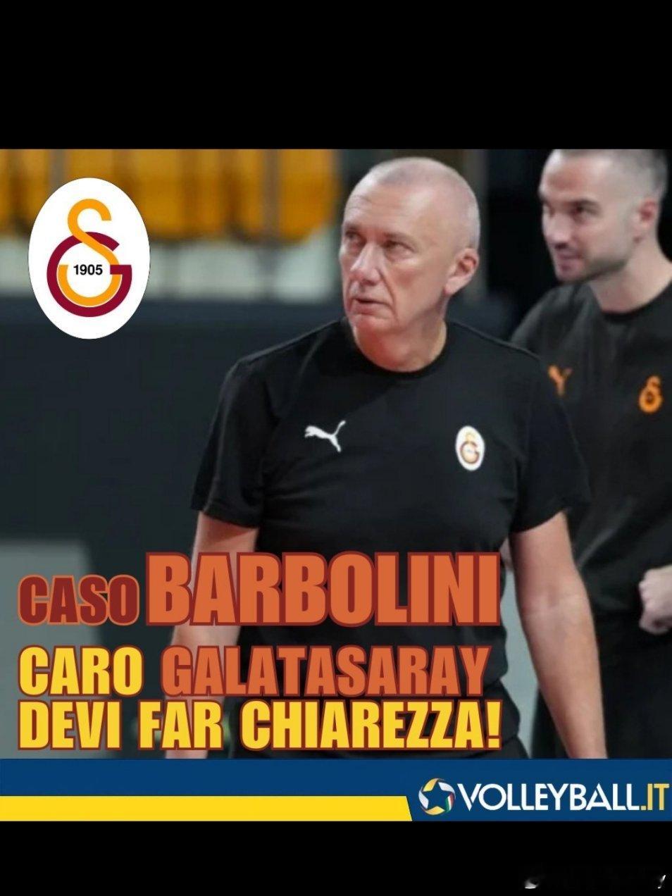 助理教练比加雷利升任主帅，巴尔博里尼却杳无音讯。土媒:加拉塔萨雷之谜，我们需要真