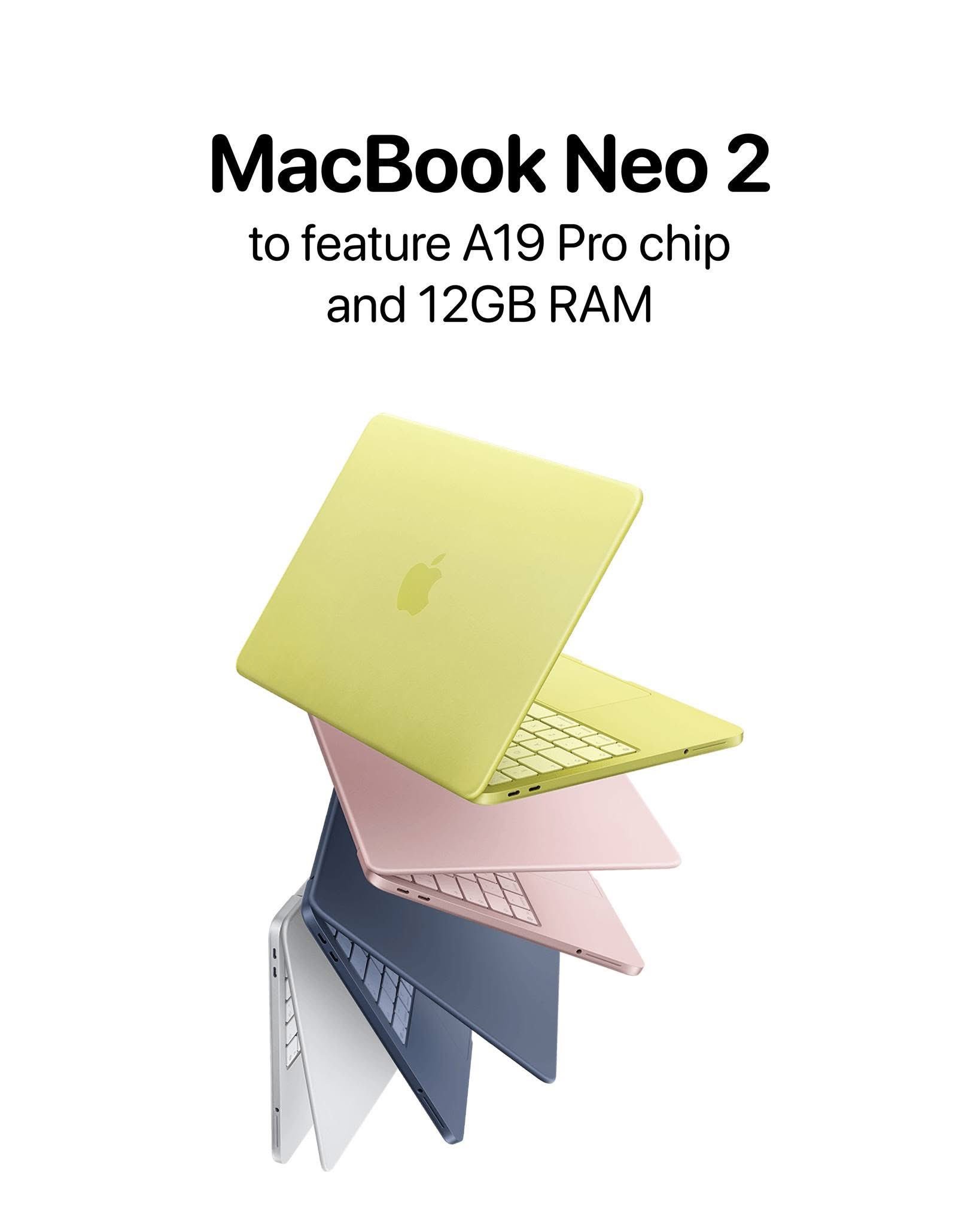 苹果明年将推出搭载 A19 Pro 芯片和 12GB 内存的 MacBook N
