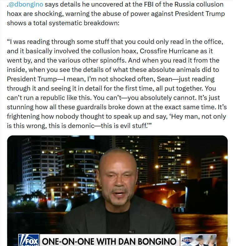 丹·邦吉诺表示，他在FBI内部发现的关于“俄罗斯勾结骗局”的细节令人震惊，并警告