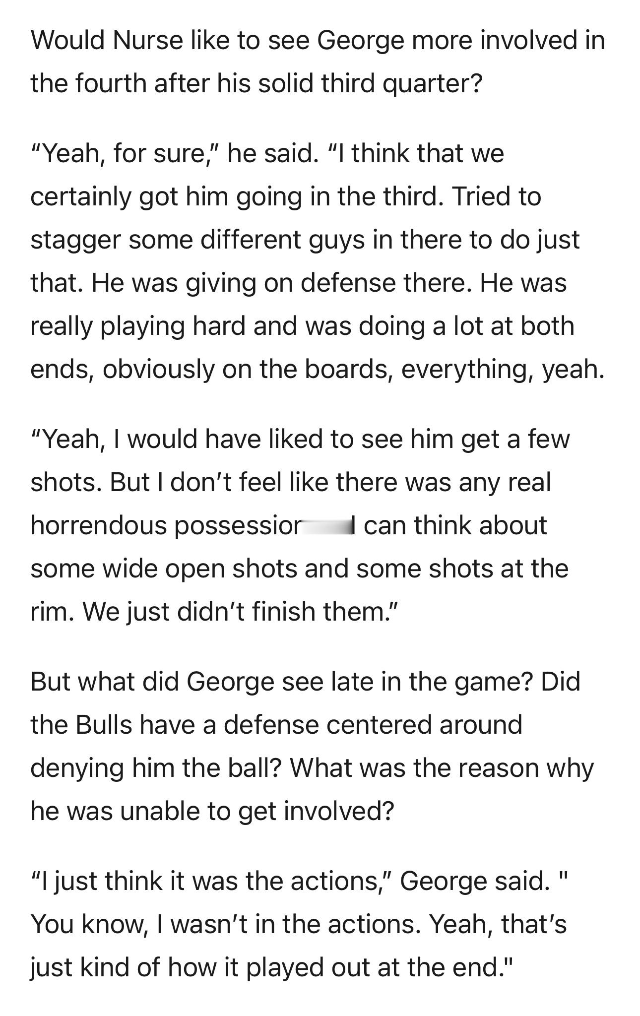 主教练尼克·纳斯被记者问及是否希望看到保罗·乔治在第四节更积极地参与进攻，尤其是