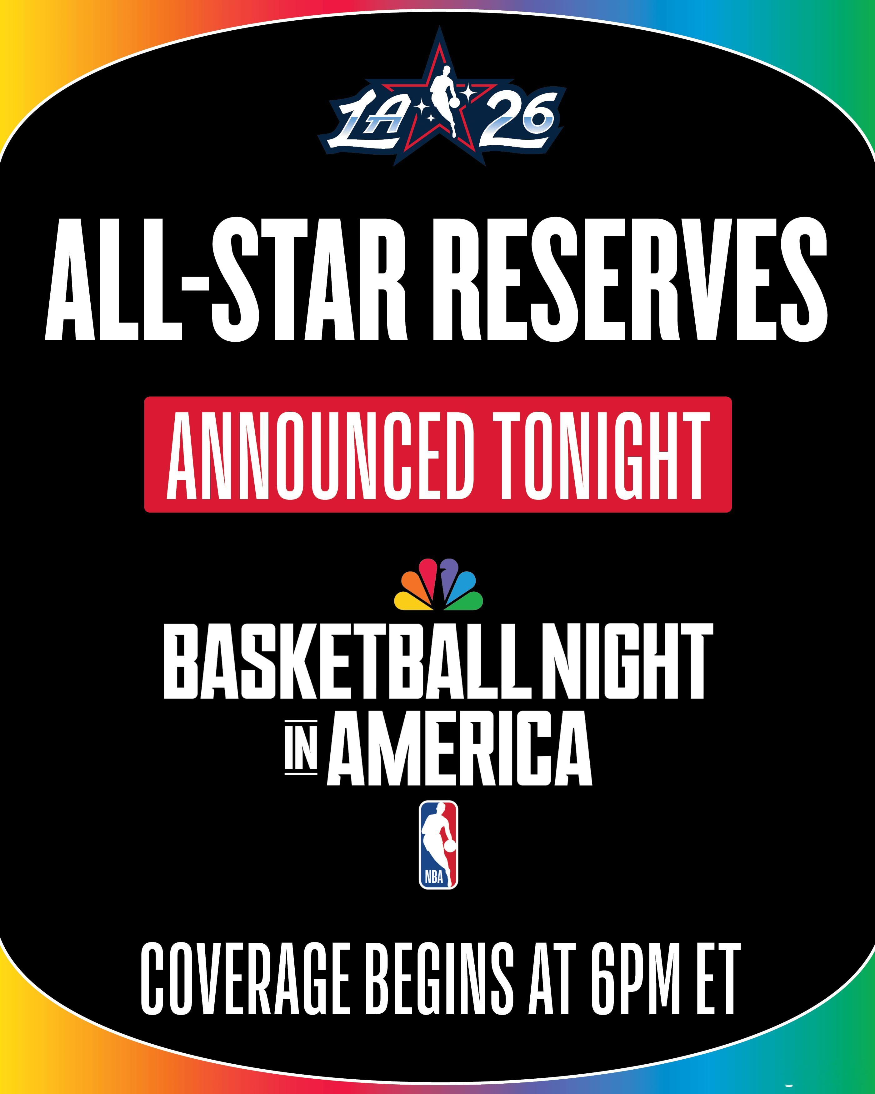 26年NBA全明星替补阵容将在2月2日早上7点公布。东西部各7名全明星替补球员由