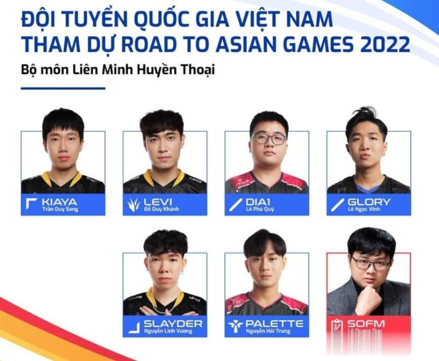 越南公布亚运会LOL阵容！
上单Kiaya，打野Levi，中单Dia1和Glor