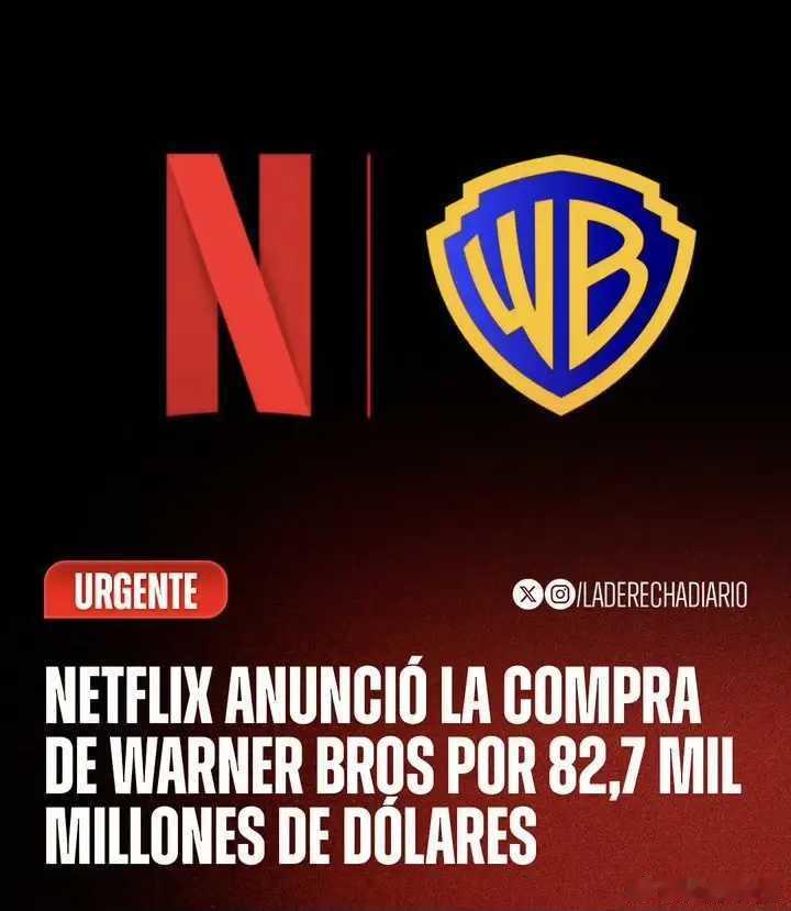 海外新鲜事 Netflix 宣布以近830亿美元收购历史悠久的电影制片厂华纳兄弟