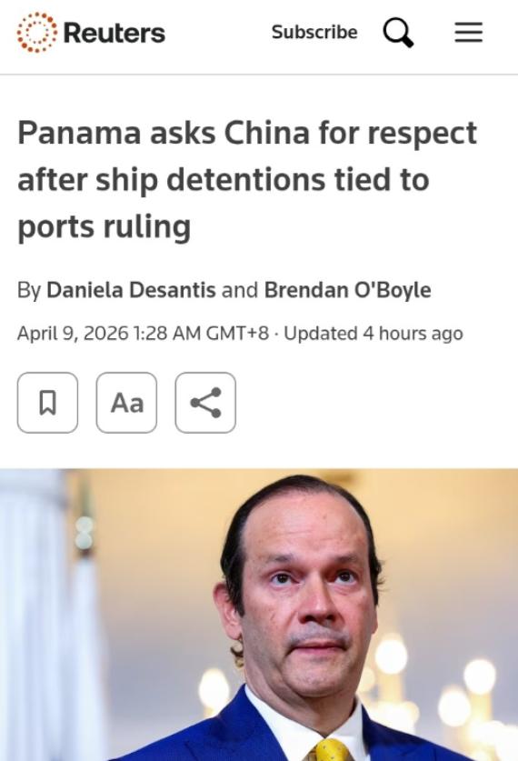 路透社:4月8日，巴拿马外交部长敦促中国尊重其主权。因巴拿马法院撤销中国香港和记