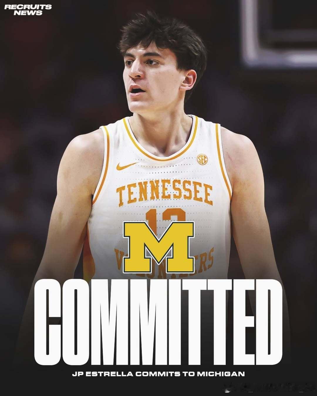 田纳西大学前锋J.P.埃斯特雷拉(J.P.Estrella)转学加盟密歇根大学这