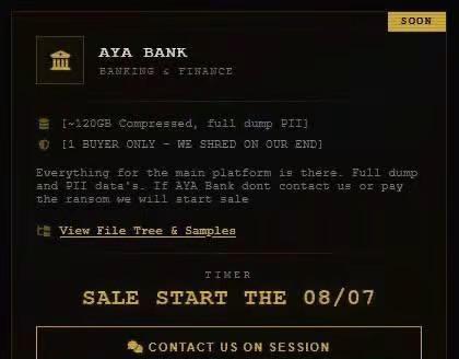 黑客威胁暗网出售 🟥缅甸AYA银行客户数据遭黑客组织LAPSUS$窃取。该组织