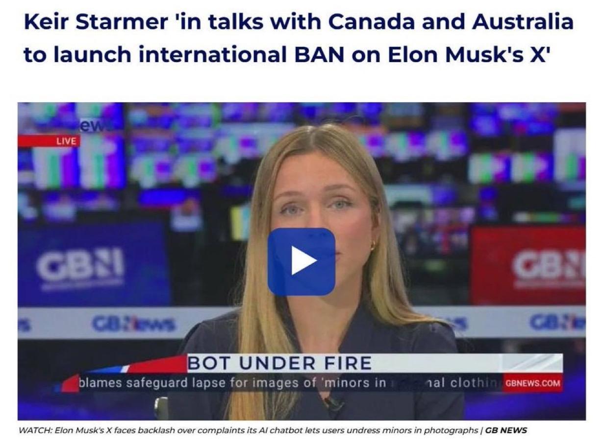 英国正在与加拿大和澳大利亚进行谈判，目的是共同禁止X。

英国媒体GBnews援