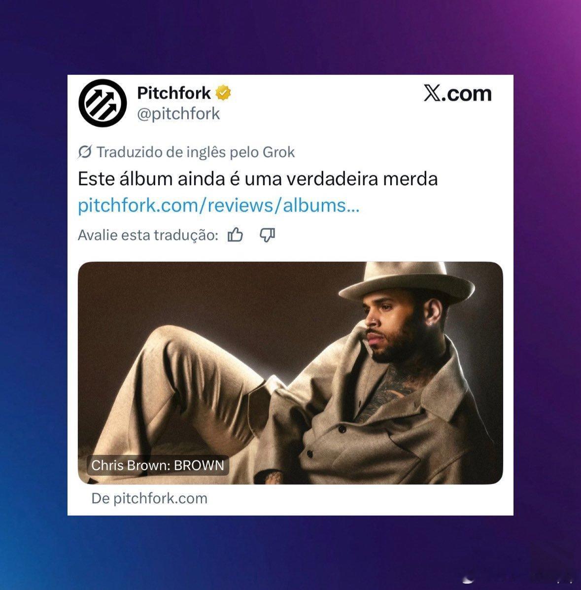 笑死我了🆘Pitchfork重新评定Chris Brown最新专辑，给出1.3