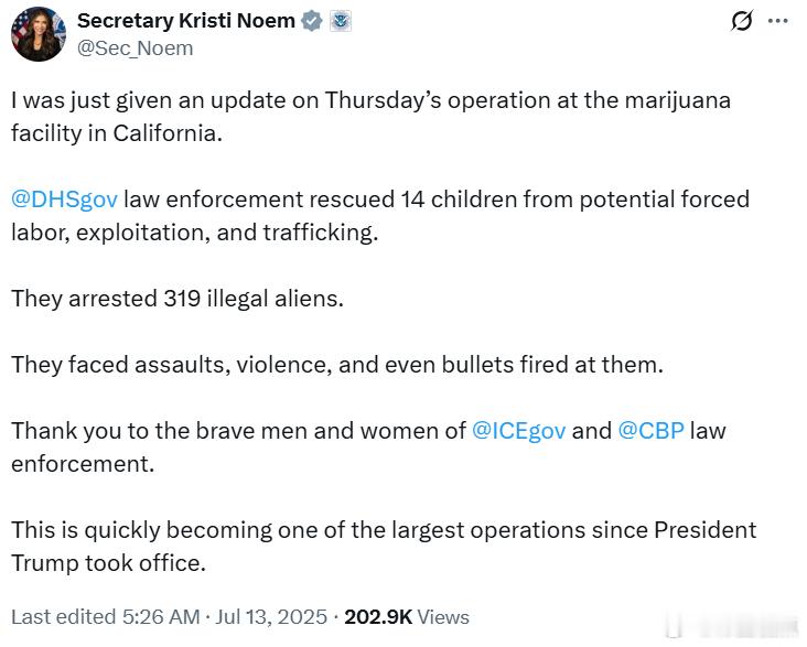 美国国土安全部部长克里斯蒂·诺姆：我刚收到周四在加利福尼亚大麻设施行动的更新。国