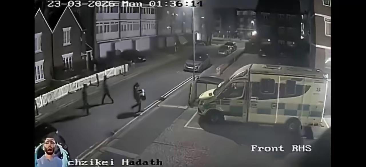 战火烧到欧洲！伦敦犹太社区4辆救护车遭纵火烧毁！斯塔默强烈谴责！3月23日凌晨，