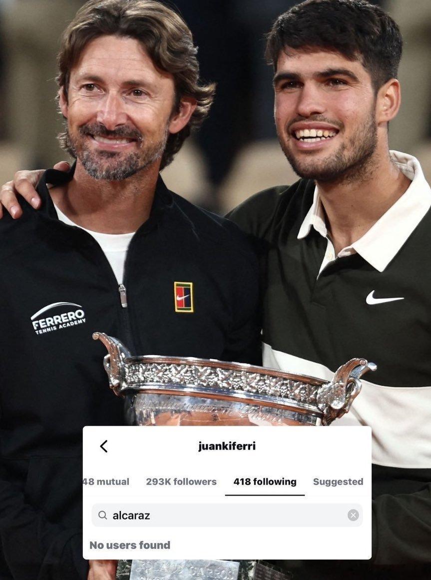 说是费雷罗取关了阿尔卡拉斯这很澳网