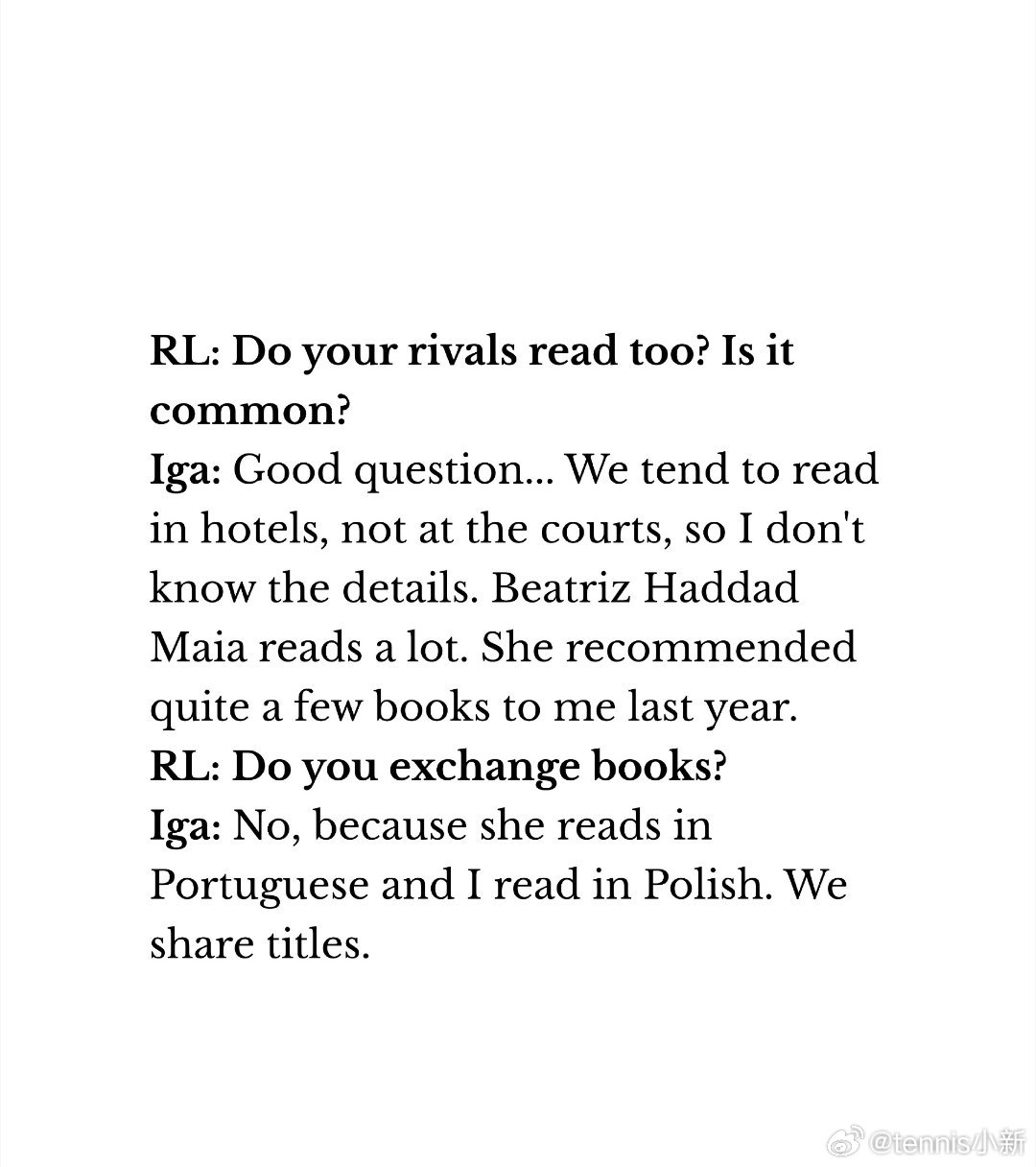 想不到啊斯瓦泰克谈玛雅：“·玛雅读书很多，去年她给我推荐了不少书。我们不交换书籍