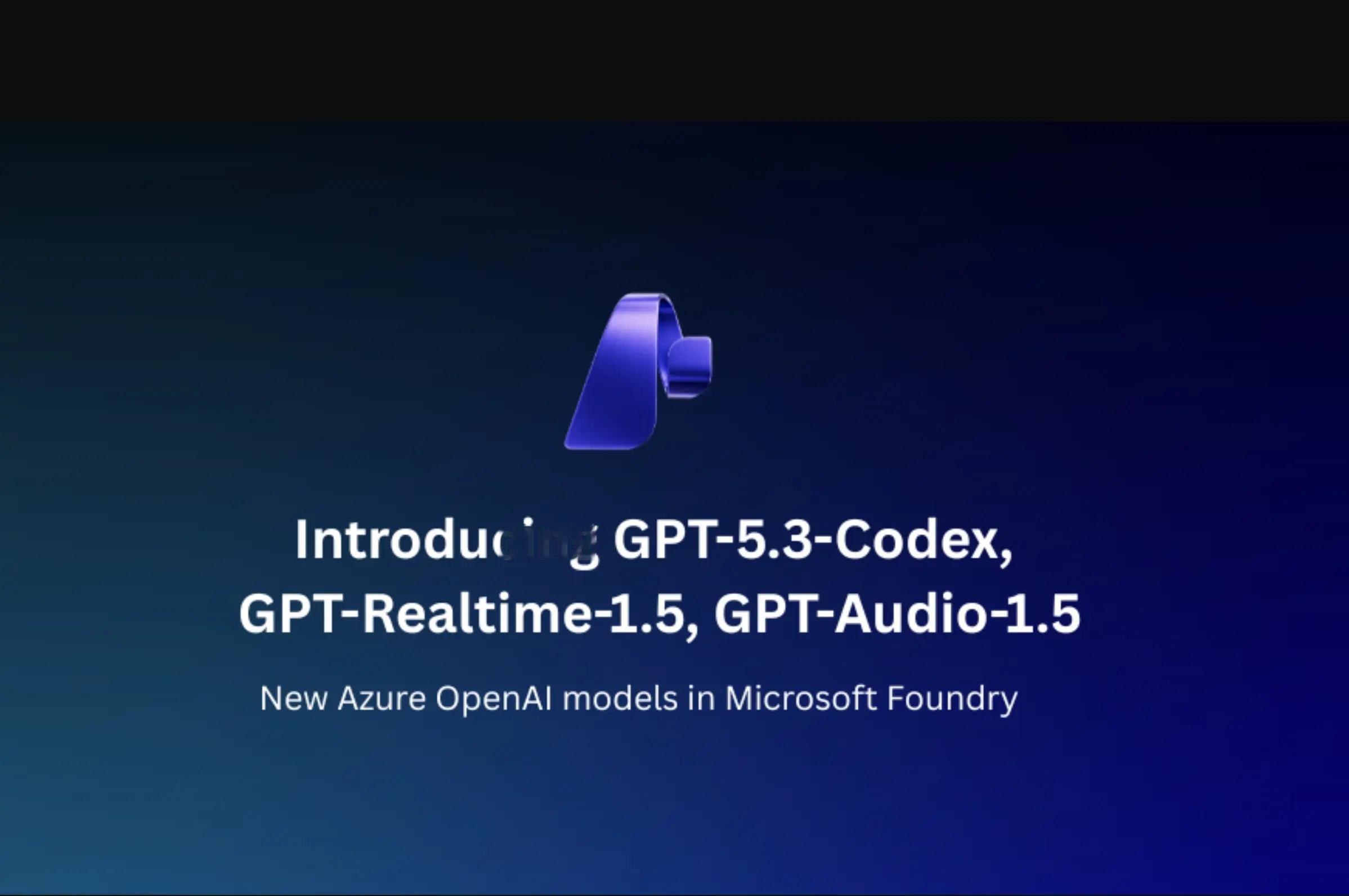 OpenAI 最新发布的 GPT-5.3-Codex 模型以及两款音频模型现已通