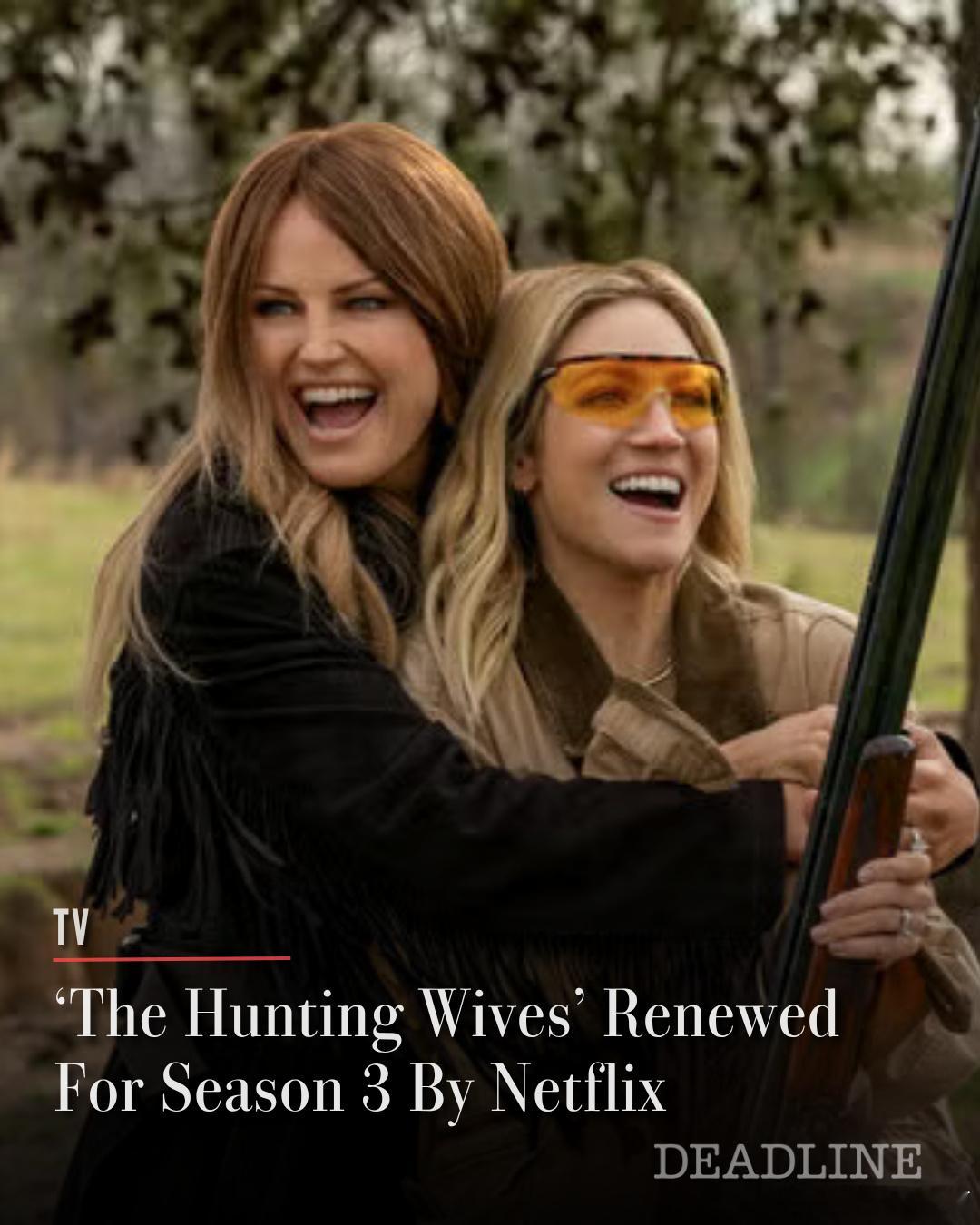 奈飞续订《狩猎之妻》（Hunting Wives）第三季。 ​​​