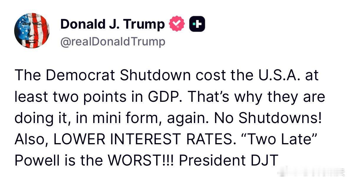 ‼️特朗普：“民主党造成的政府关门让美国付出了至少两个百分点的GDP代价。这就是