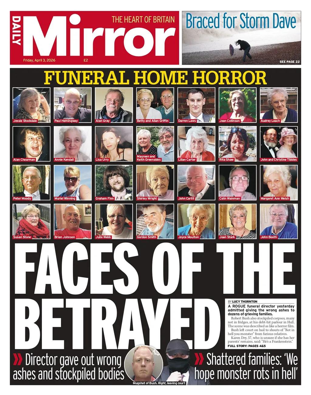 《每日镜报》大肆报道“被背叛者的面孔”——殡仪馆长罗伯特·布什的受害者。

报纸