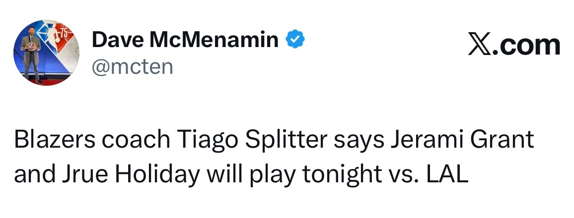 格兰特、霍乐迪，确认出战对阵湖人。 