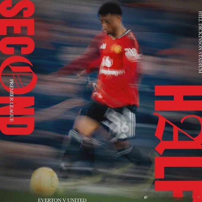 埃弗顿vs曼联 下半场比赛开始，红魔继续加油！曼联曼联足球俱乐部 🔴⚪⚫  c