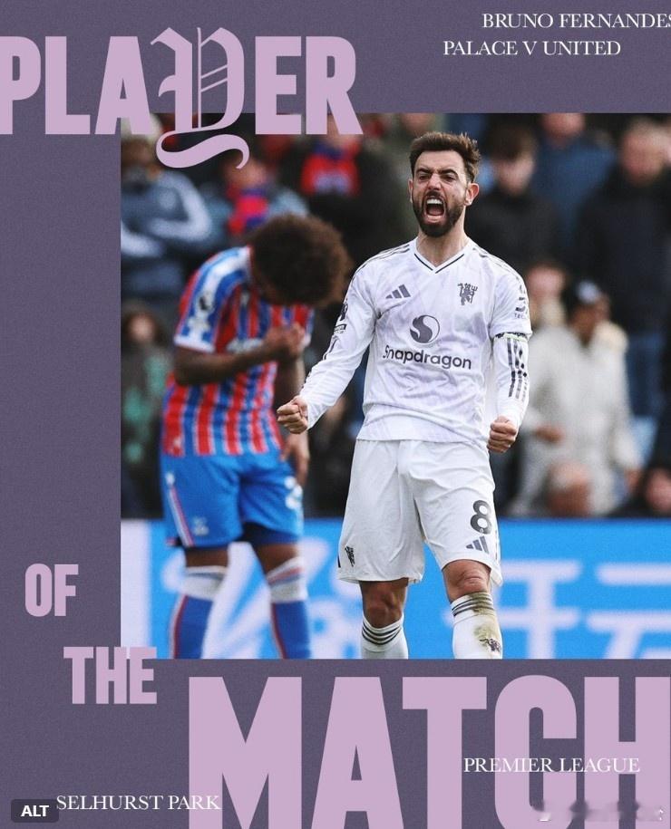 两次助攻，官方：B费当选曼联2-1逆转水晶宫队内最佳球员。12月1日讯 在本轮英