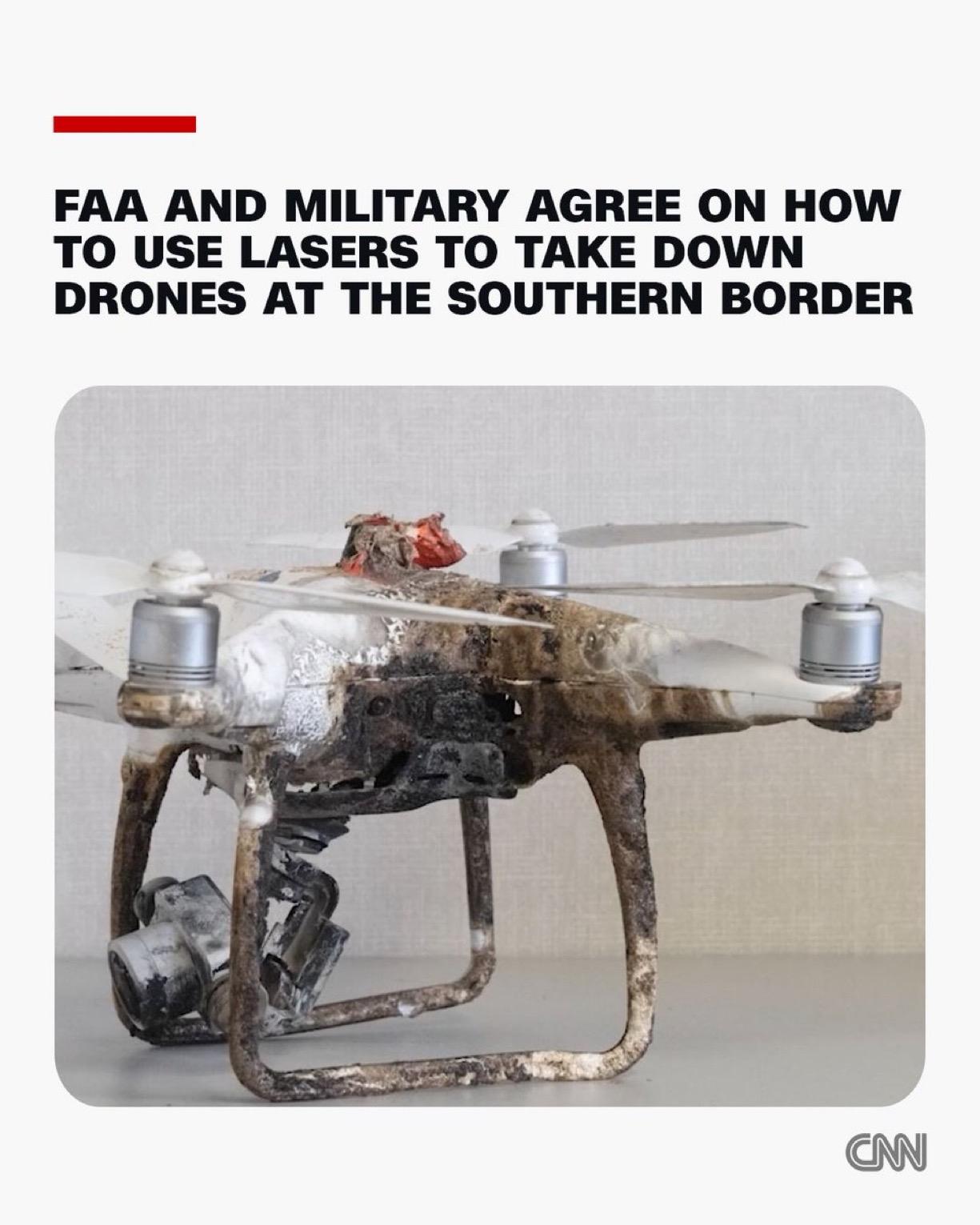 美国联邦航空管理局FAA和国防部已就“高能激光反无人机”系统在南部边境（美墨边境