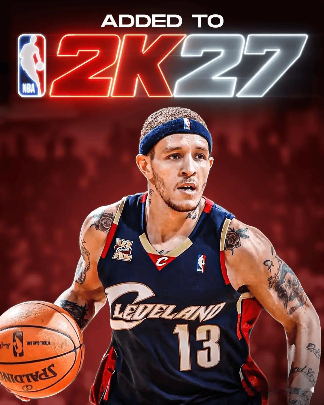德隆蒂韦斯特发文确认，NBA 2K 游戏已正式将他加入《NBA 2K27》，预计