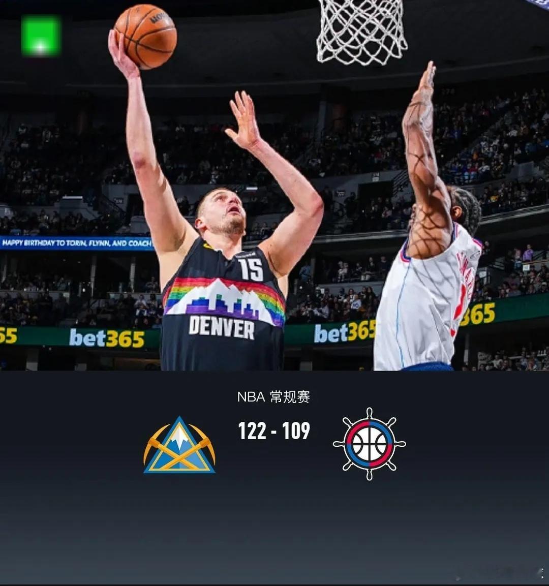 掘金122-109快船，约基奇复出31+12，哈登25+9，伦纳德21分北京时间