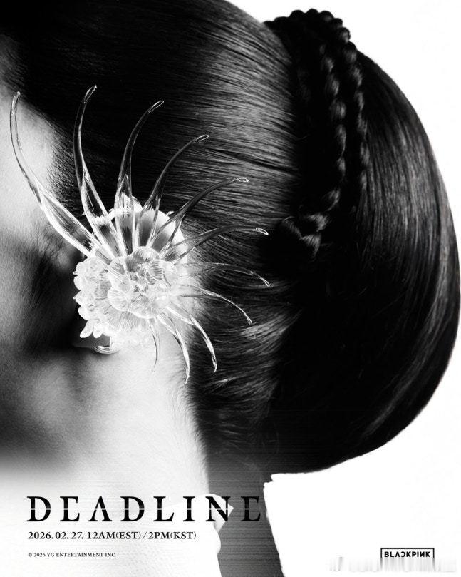 Blackpink[超话] 将于2月27日携迷你三辑《DEADLINE》回归，预