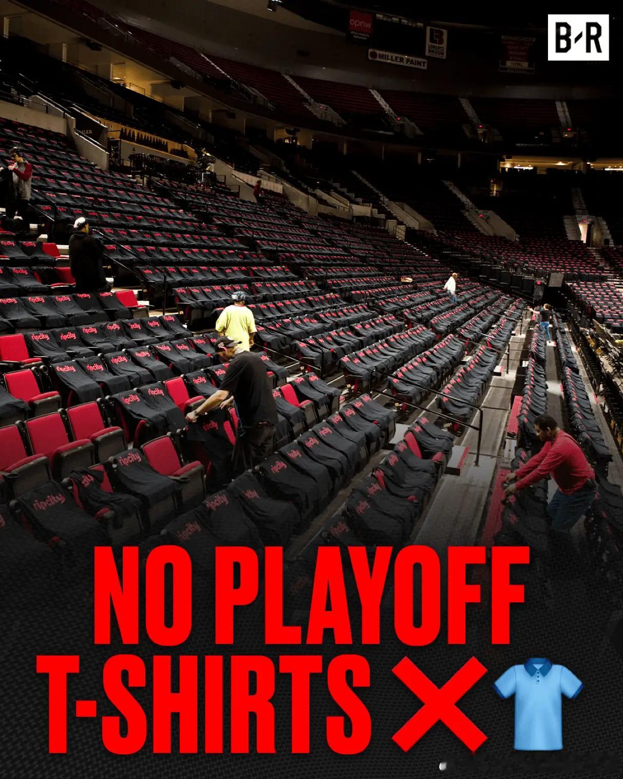 开拓者总裁：首轮的主场比赛，不会为球迷发放助威T恤！在季后赛首轮第3场与第4场开